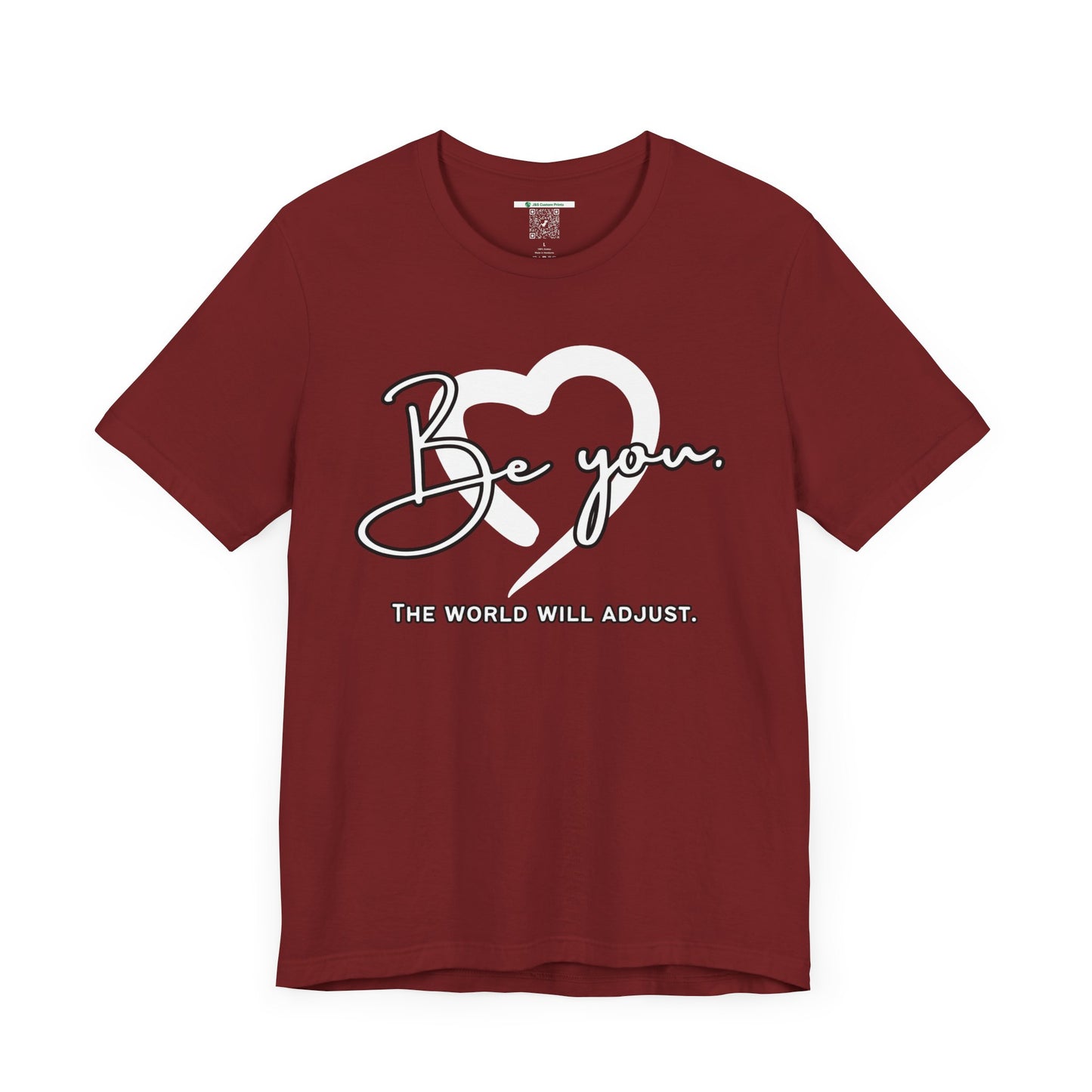Be You (Adult Unisex Tee)