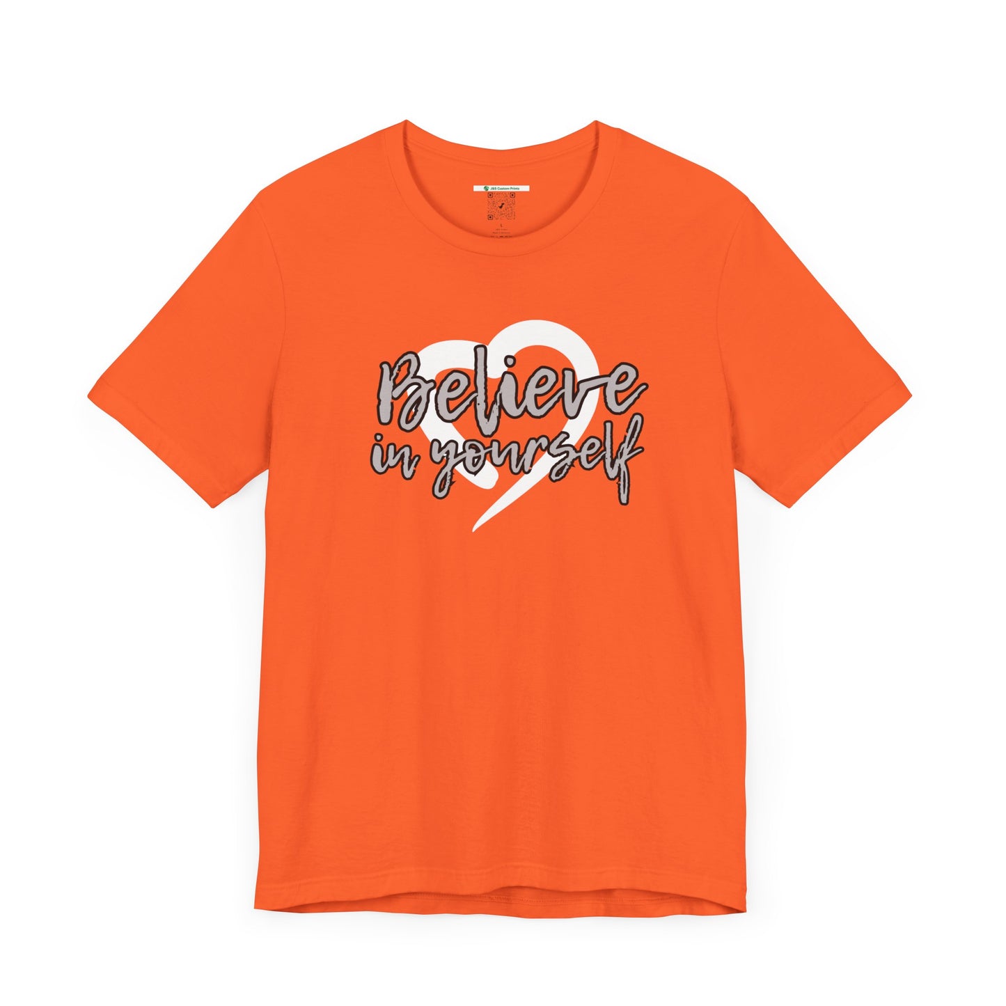 Believe In Yourself -- Gray (Adult Unisex Tee)