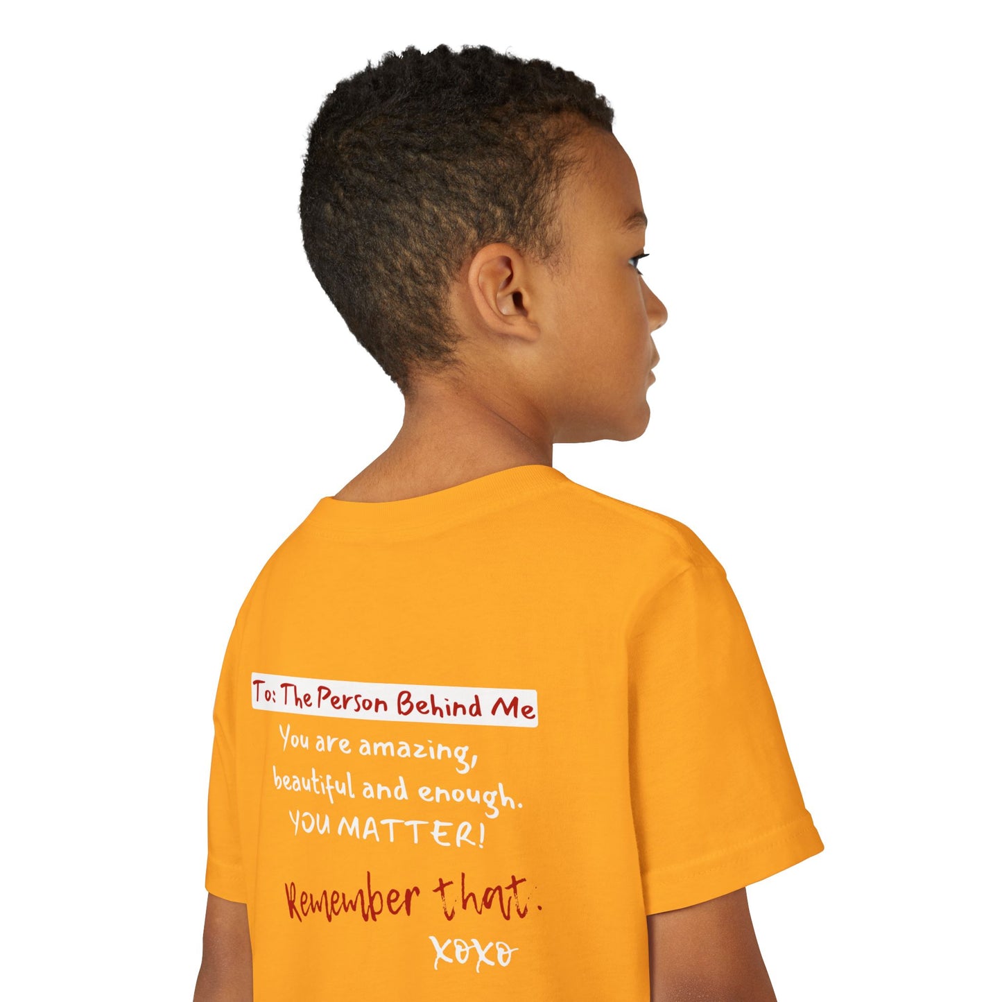 To The Person Behind Me (Youth Unisex Tee)