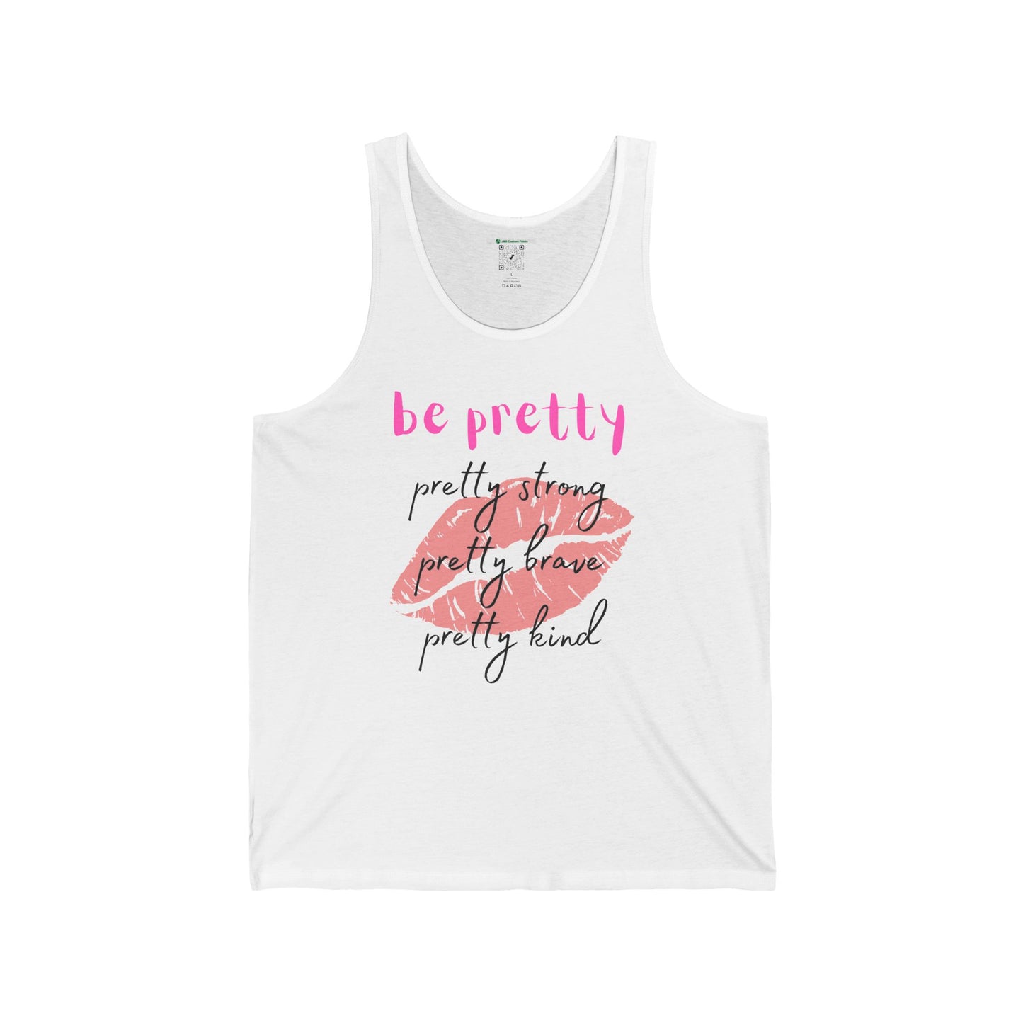 Be Pretty (Adult Unisex Tank Top)