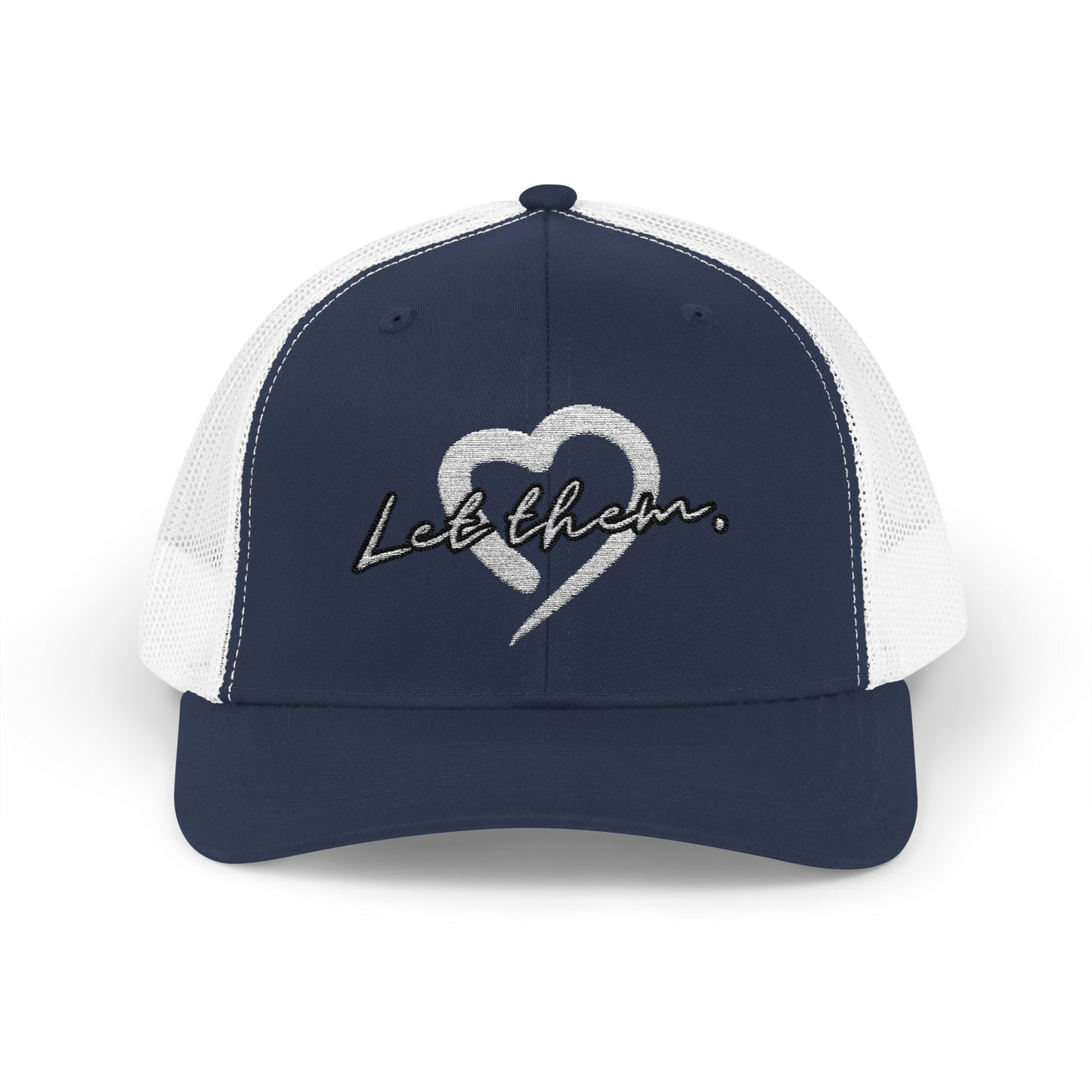Let Them (Embroidered Snapback Trucker Hat) - J&S Custom Prints