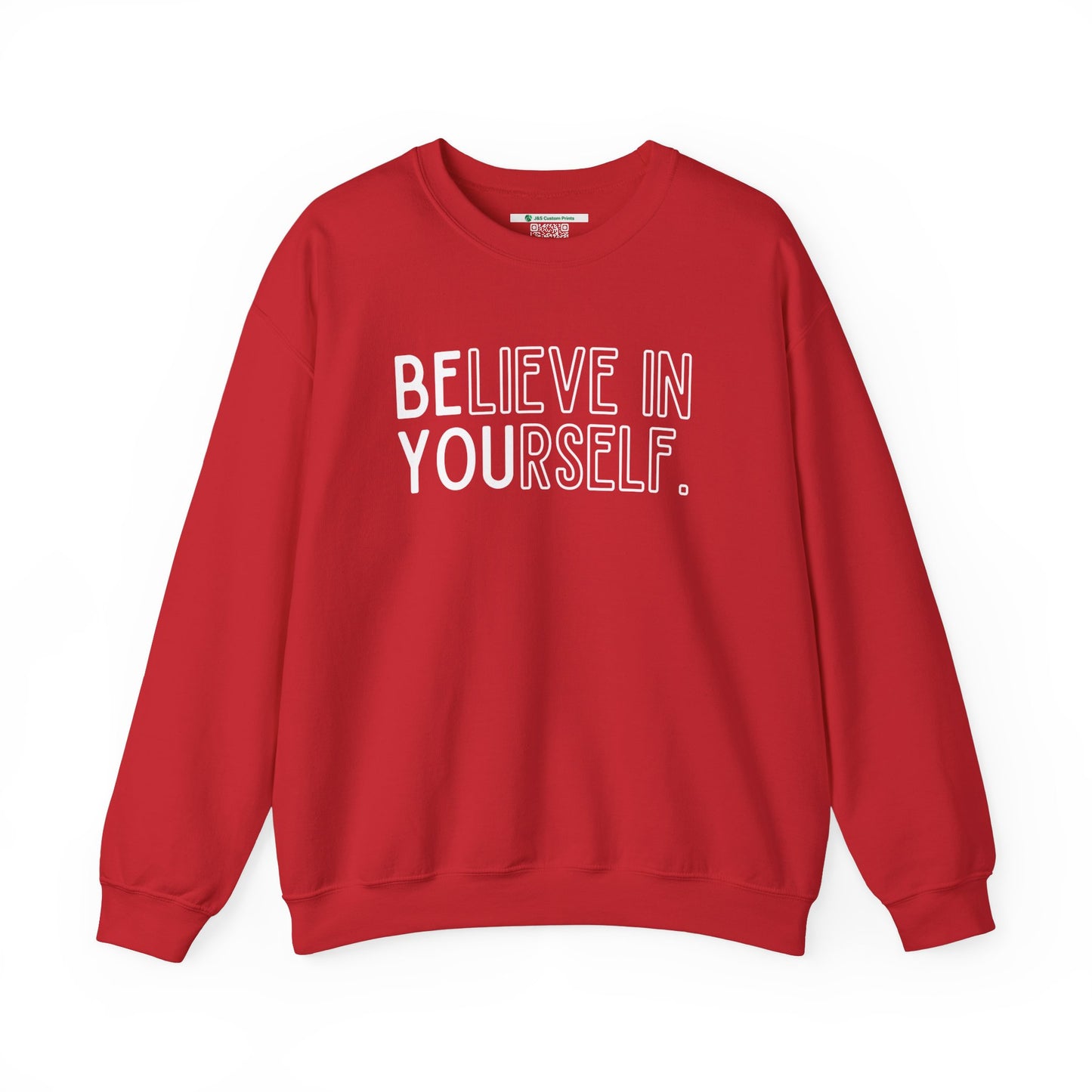 Believe In Yourself -- "Be You" (Adult Unisex Crewneck Sweatshirt)