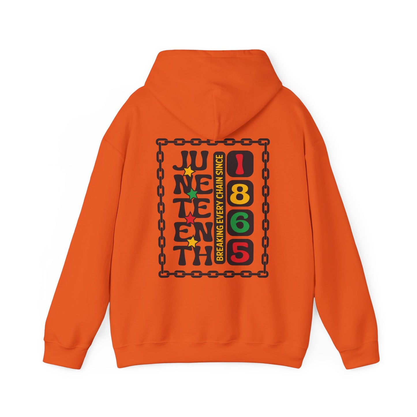 Juneteenth -- Breaking Every Chain (Adult Unisex Hooded Sweatshirt)