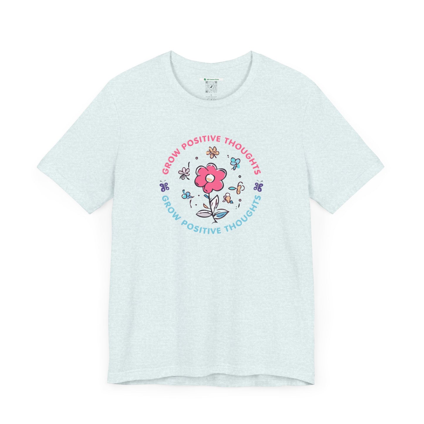Grow Positive Thoughts (Adult Unisex Tee)