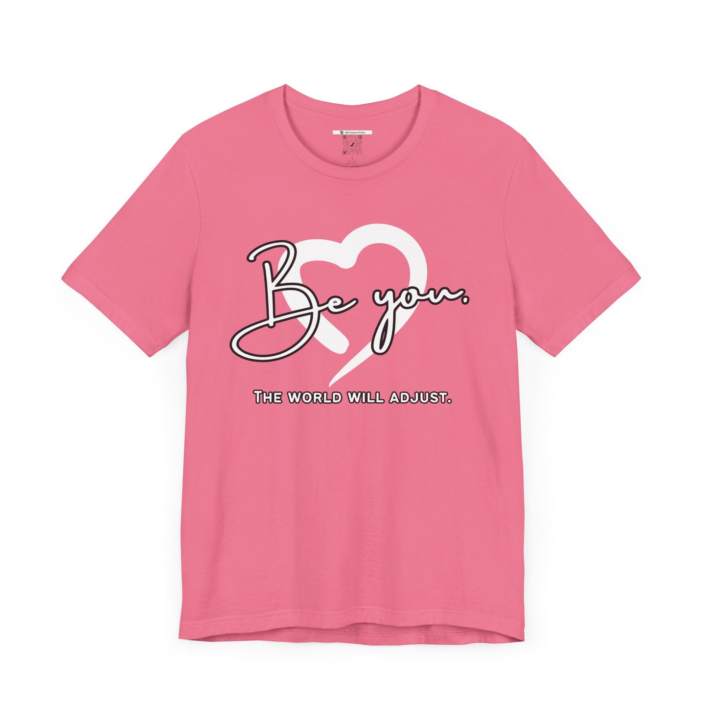 Be You (Adult Unisex Tee)