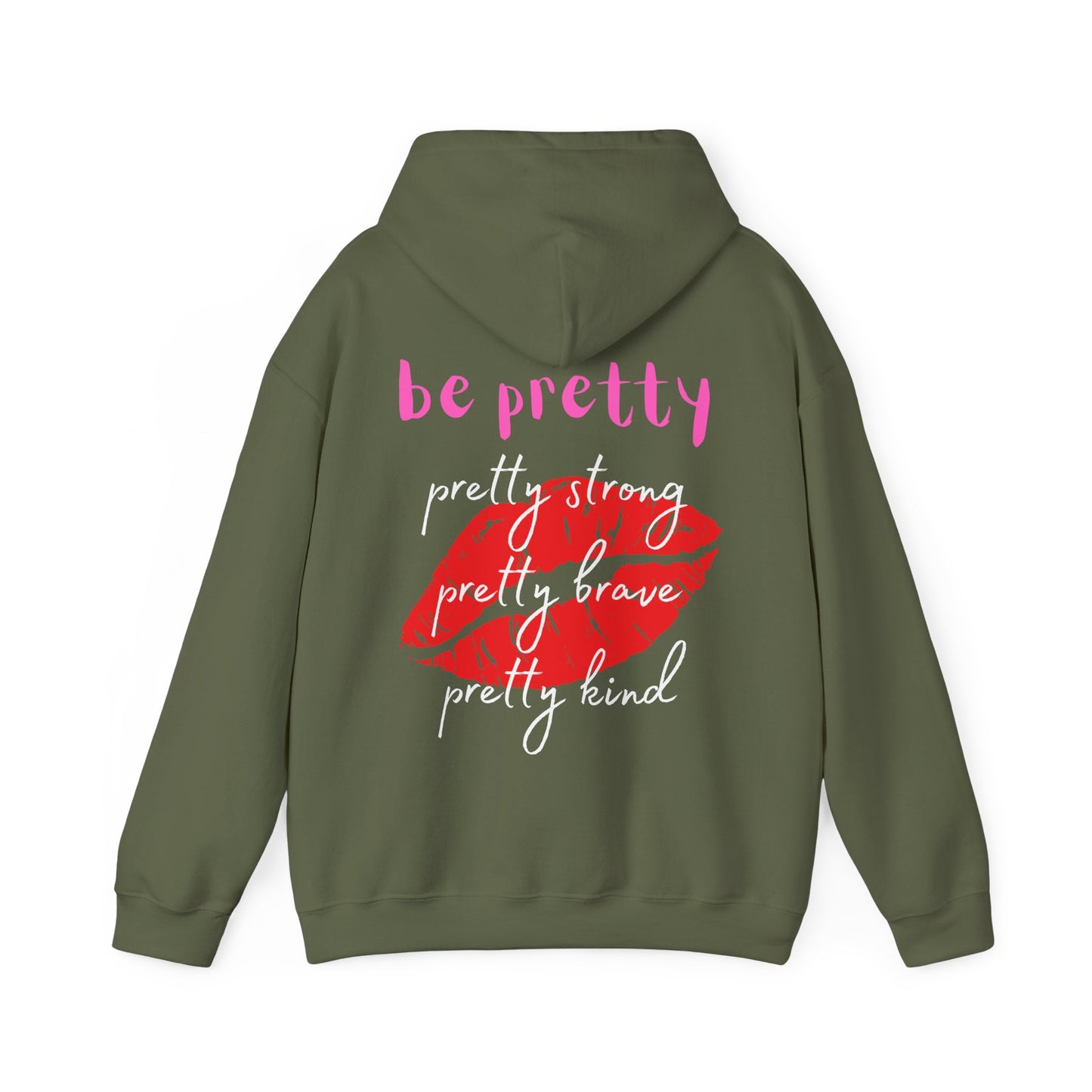 Be Pretty (Adult Unisex Hooded Sweatshirt)
