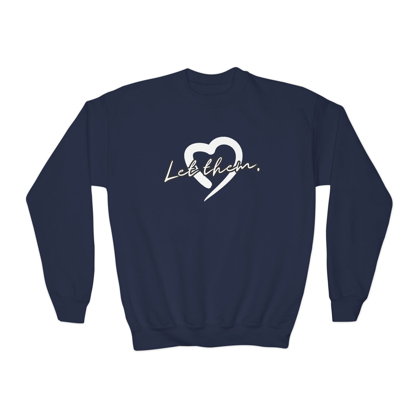 Let Them (Youth Unisex Crewneck Sweatshirt)
