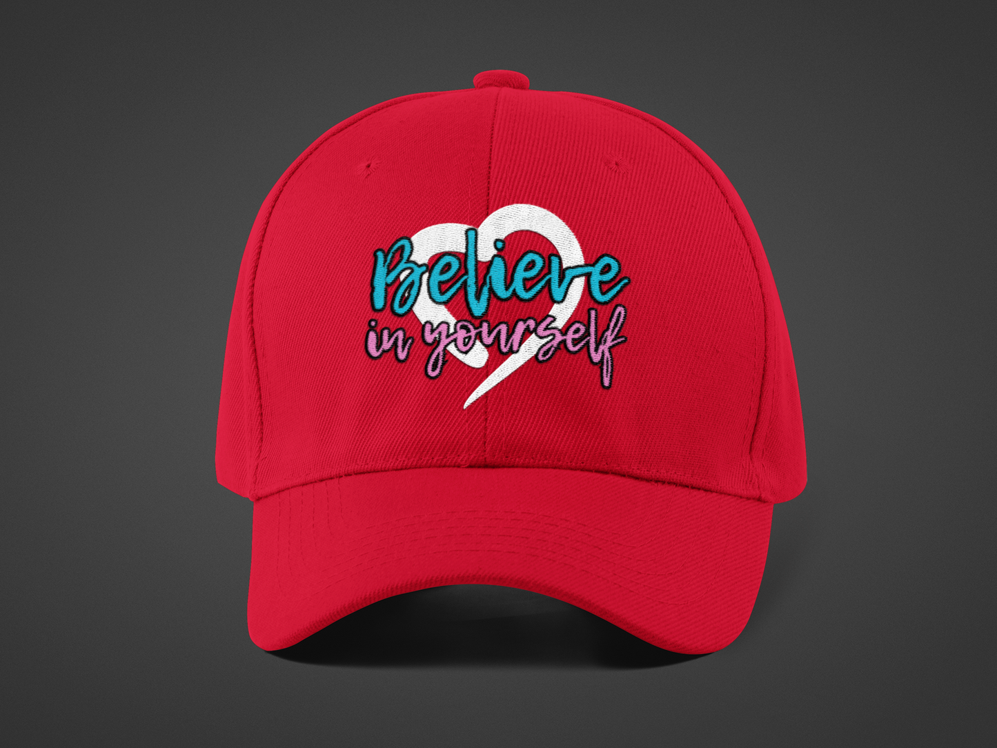 Believe In Yourself -- Blue/Pink Font (DTF Printed Hat)
