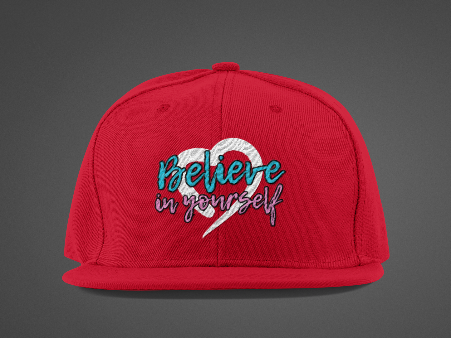 Believe In Yourself -- Blue/Pink Font (DTF Printed Hat)
