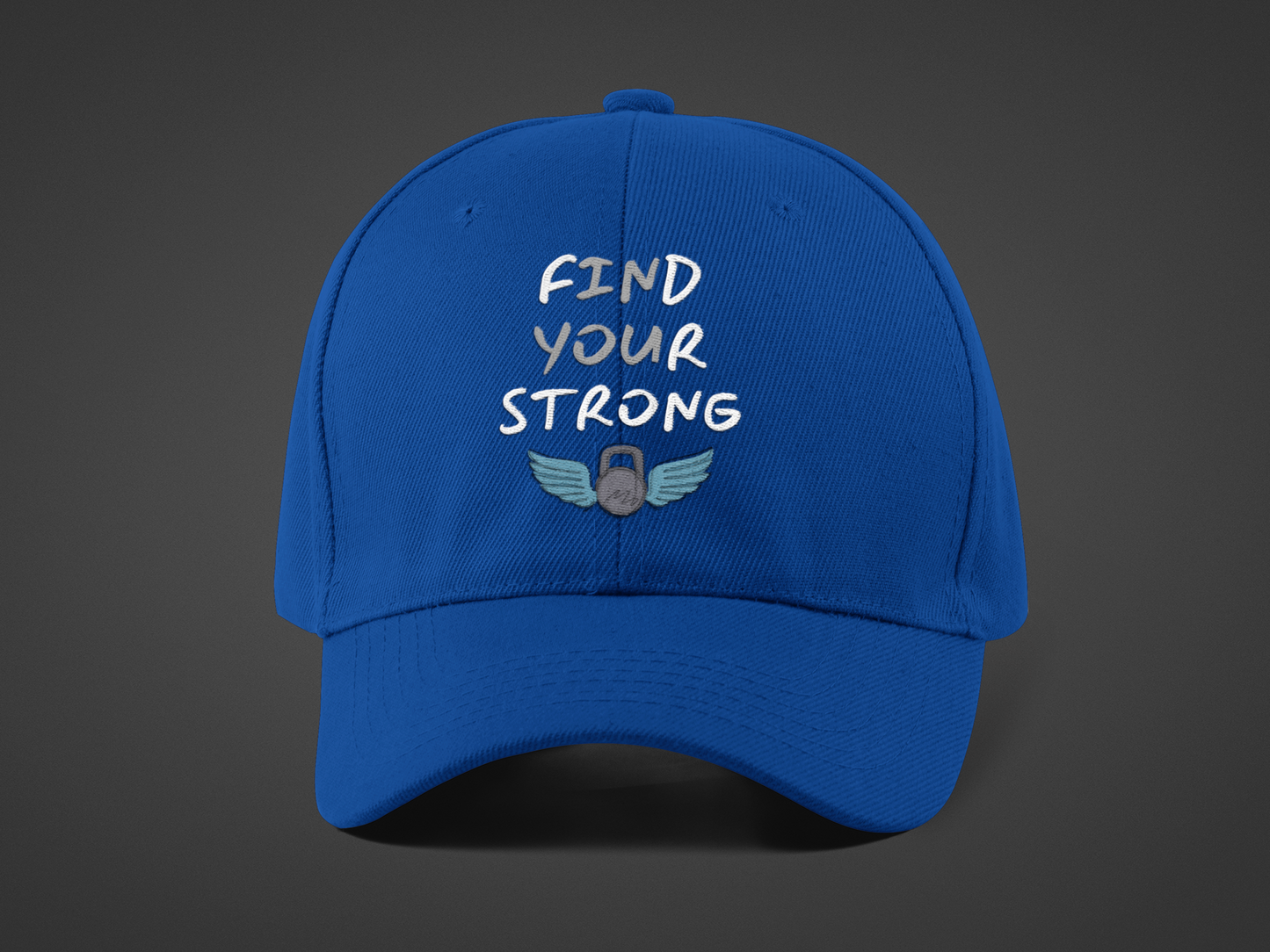 Find Your Strong (DTF Printed Hat)