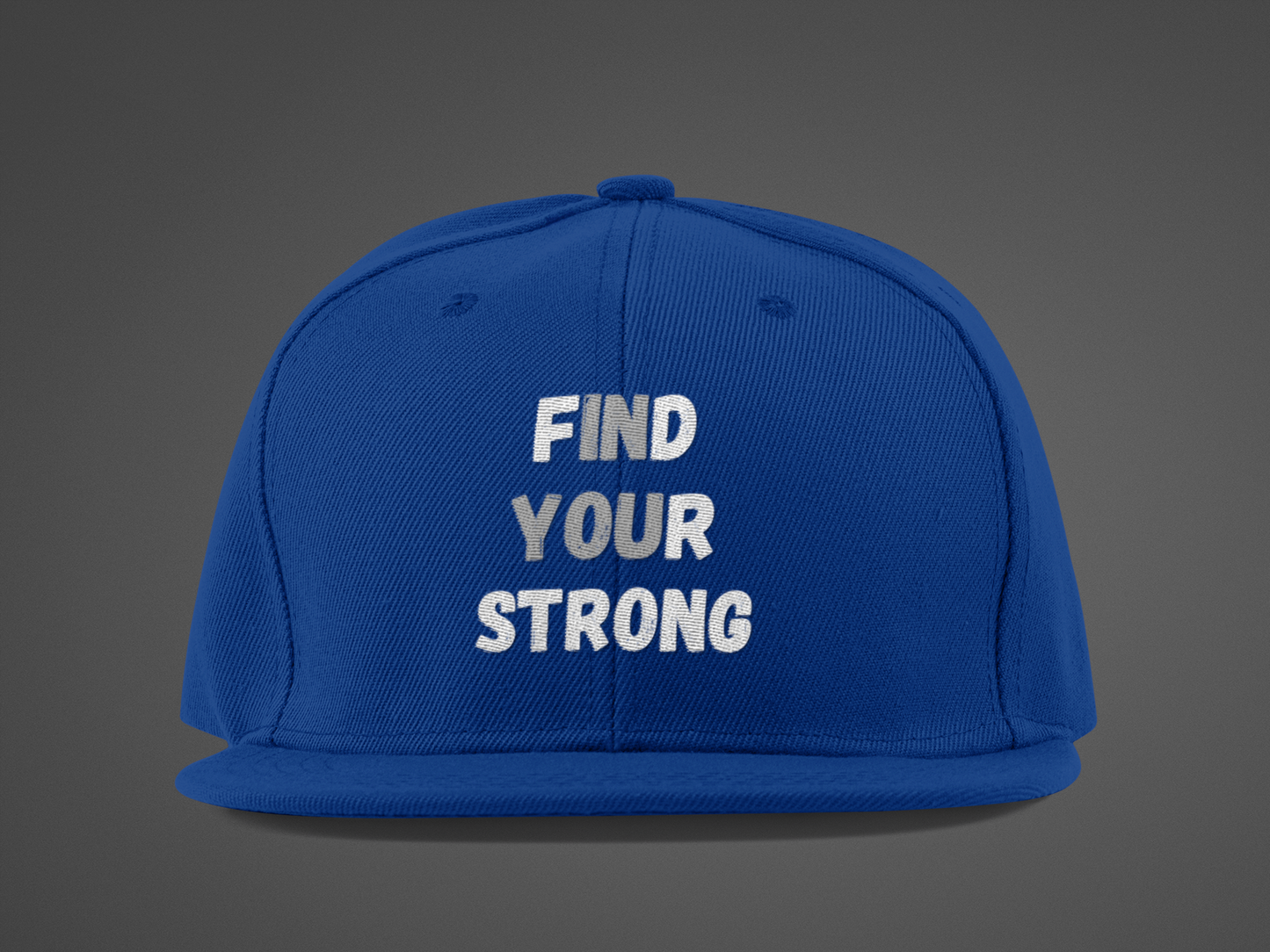Find Your Strong (DTF Printed Hat)