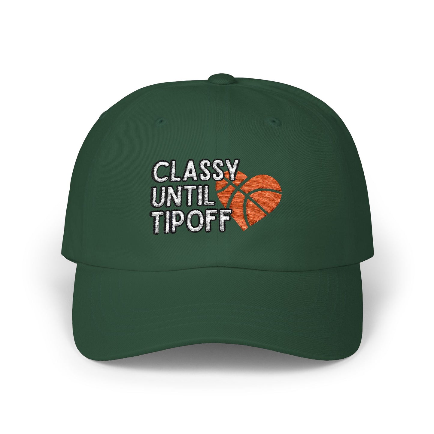 Classy Until Tipoff (Embroidered Classic Dad Cap)