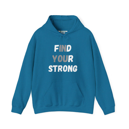 Find Your Strong -- "In You" Emphasis (Adult Unisex Hooded Sweatshirt)