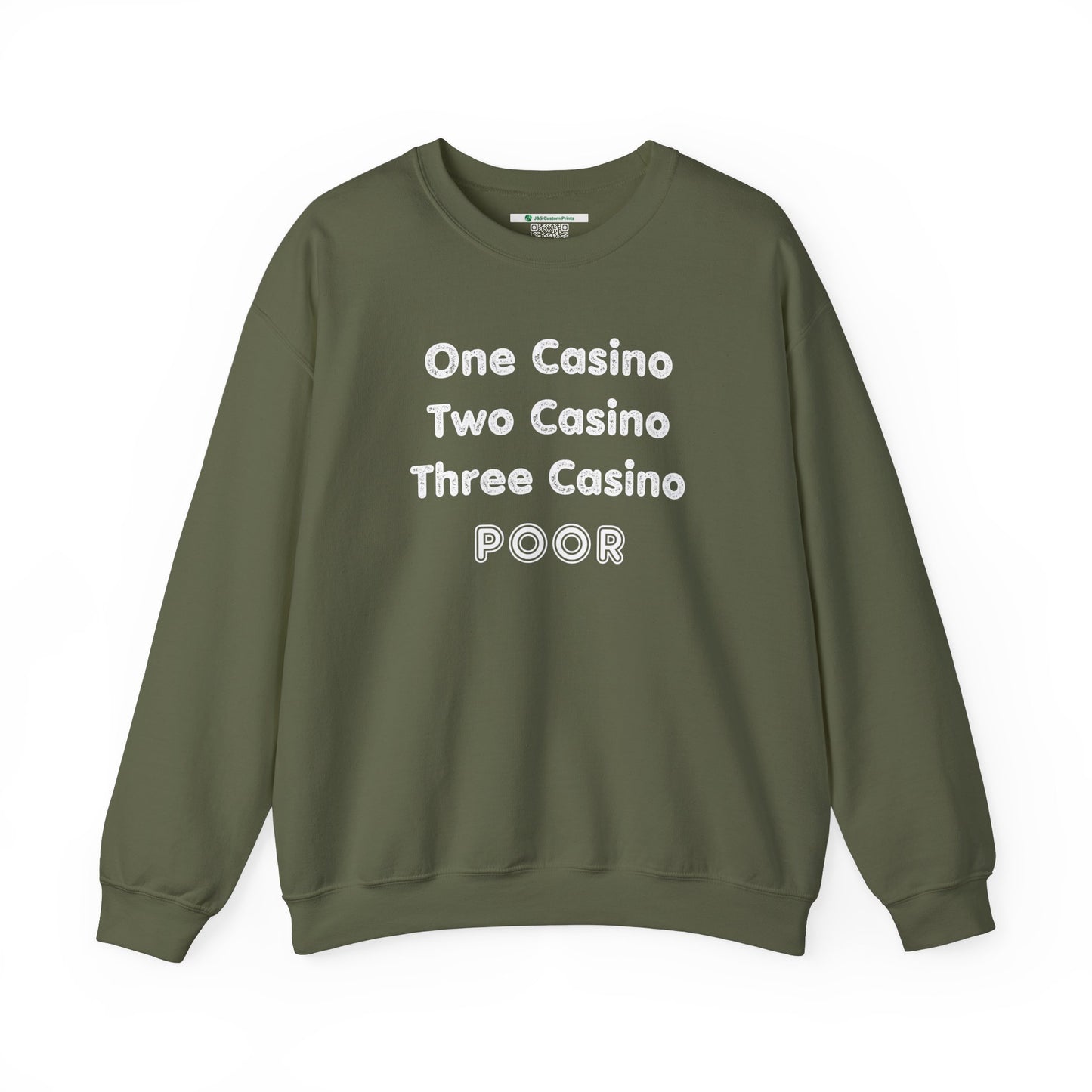 "One Casino, Two Casino, Three Casino, POOR" (Adult Unisex Crewneck Sweatshirt)