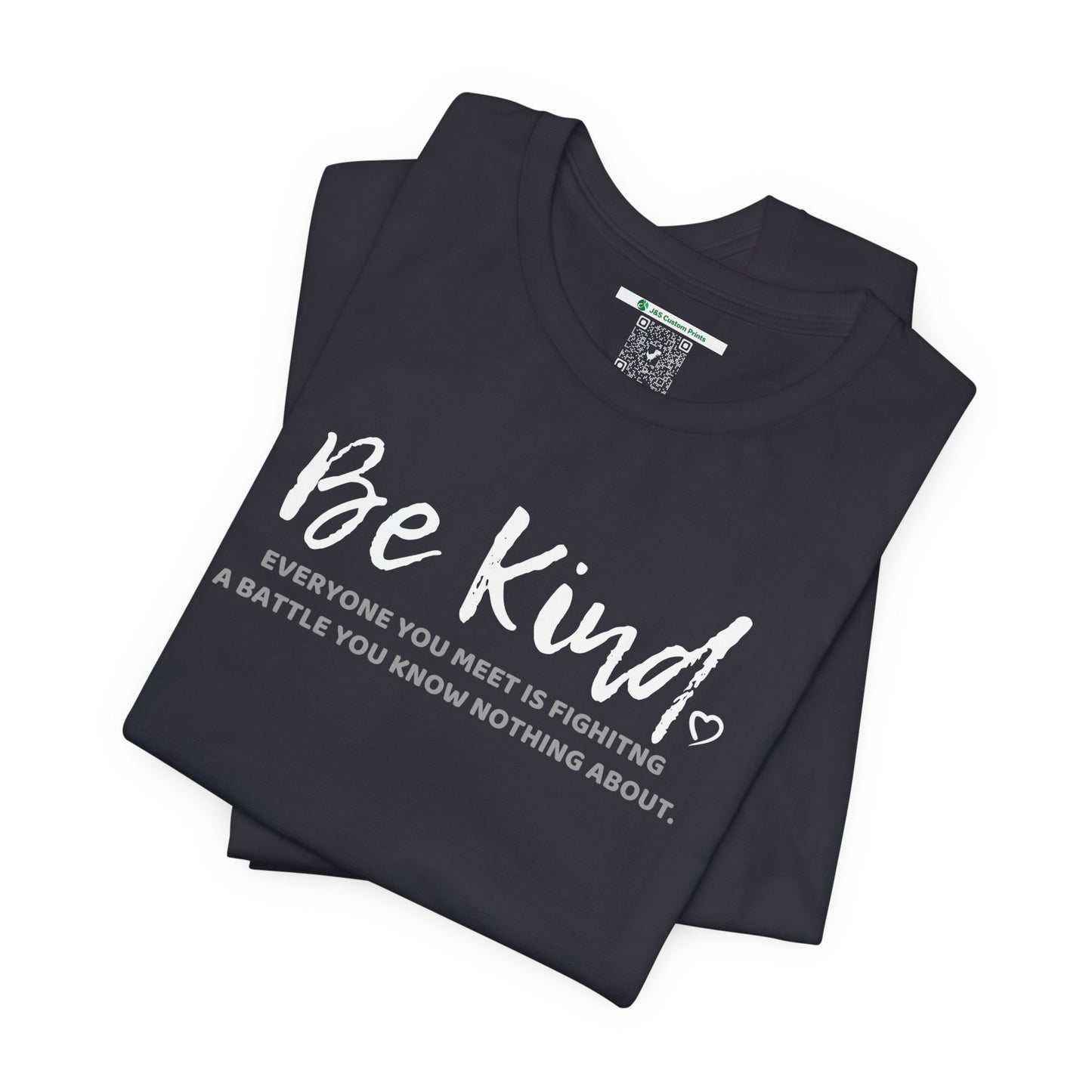 Be Kind (Adult Unisex Tee)