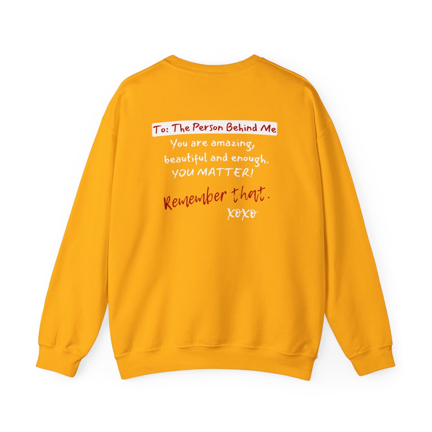 To The Person Behind Me (Adult Unisex Crewneck Sweatshirt)