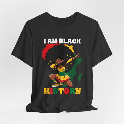 I Am Black History (Adult Unisex Tee)