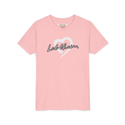 Let Them (Youth Unisex Tee)
