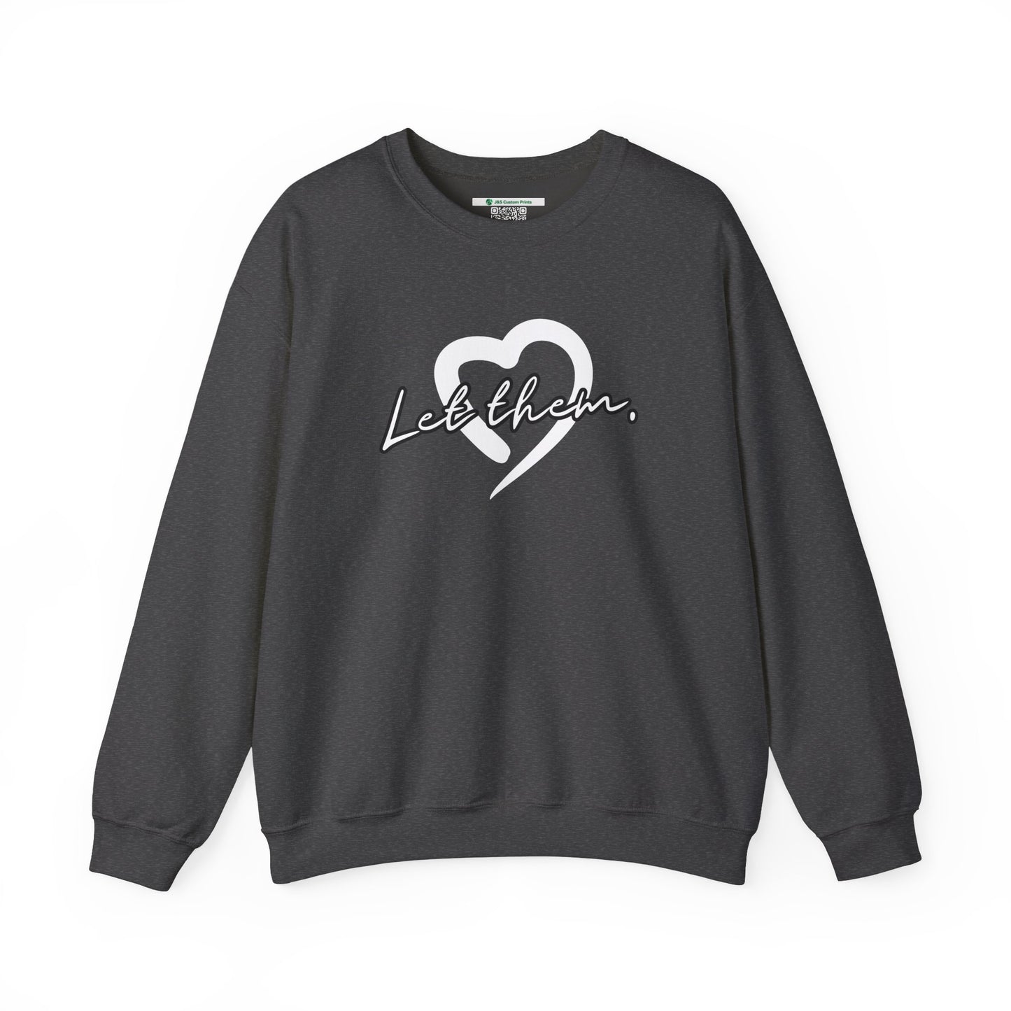 Let Them (Adult Unisex Crewneck Sweatshirt)