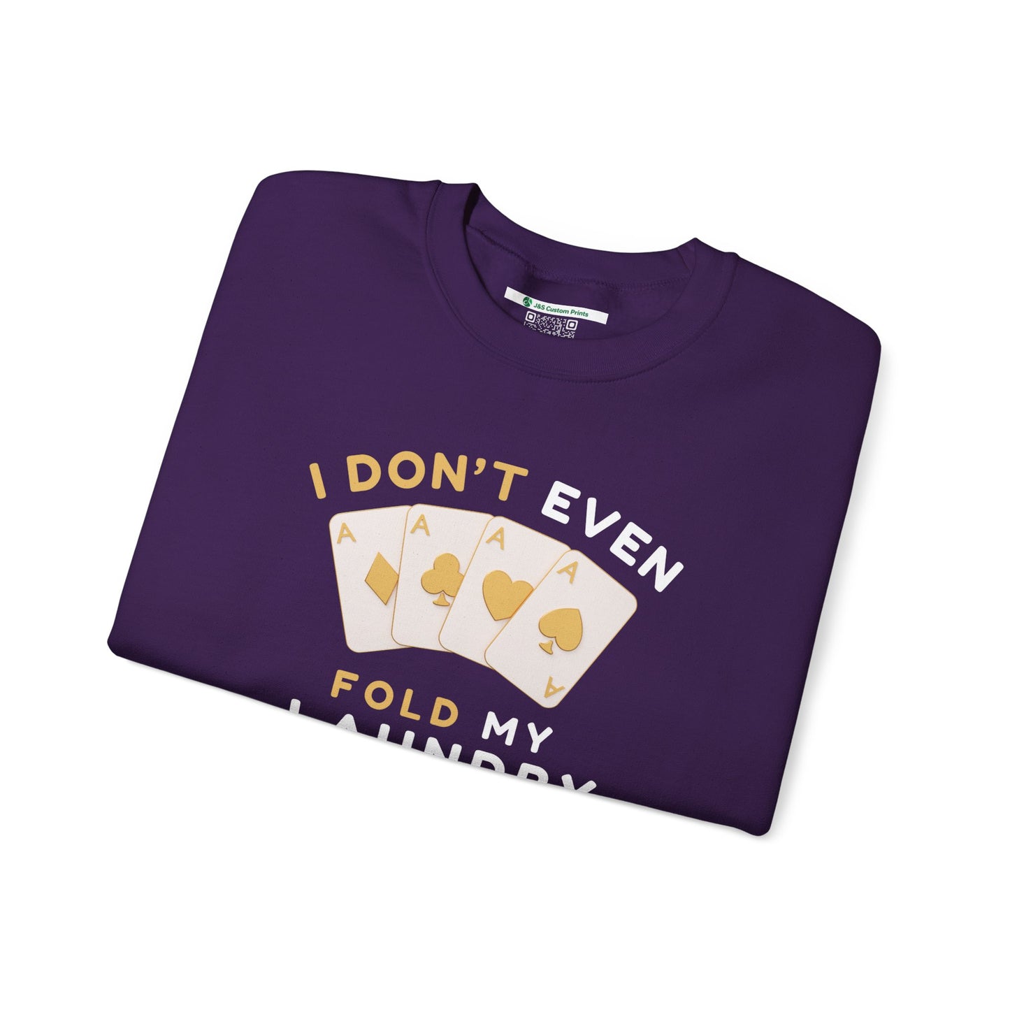 Poker -- I Don't Fold (Adult Unisex Crewneck Sweatshirt)