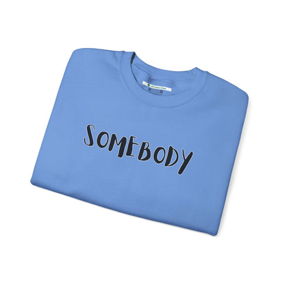 Matching Couple's Set -- "Somebody" (Adult Unisex Crewneck Sweatshirt)