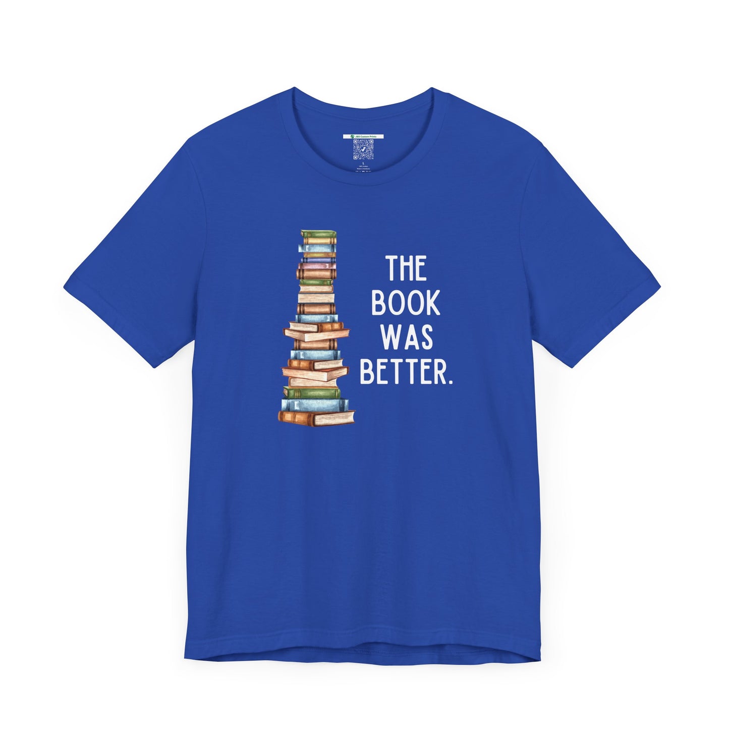 The Book Was Better [2] (Adult Unisex Tee)