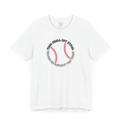 Thou Shall Not Steal (Adult Unisex Tee)