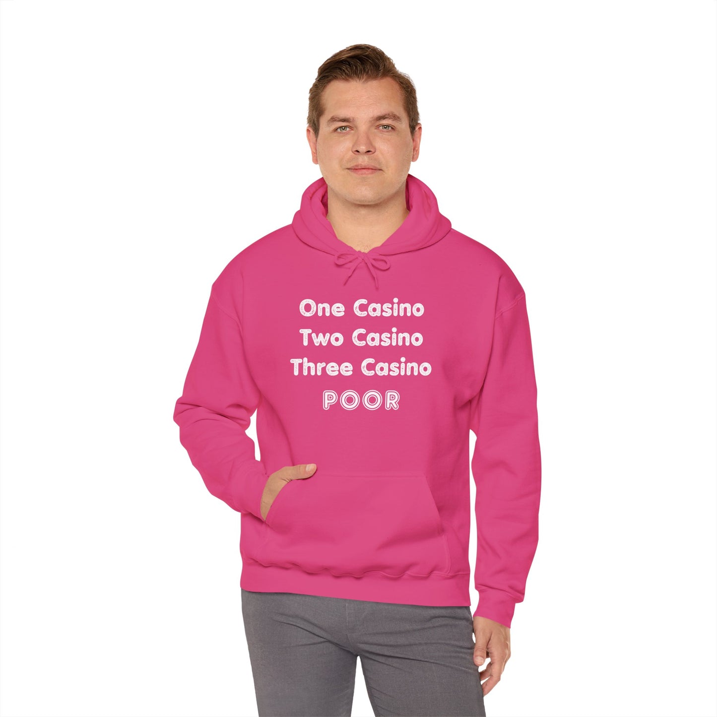 "One Casino, Two Casino, Three Casino, POOR" (Adult Unisex Hooded Sweatshirt)