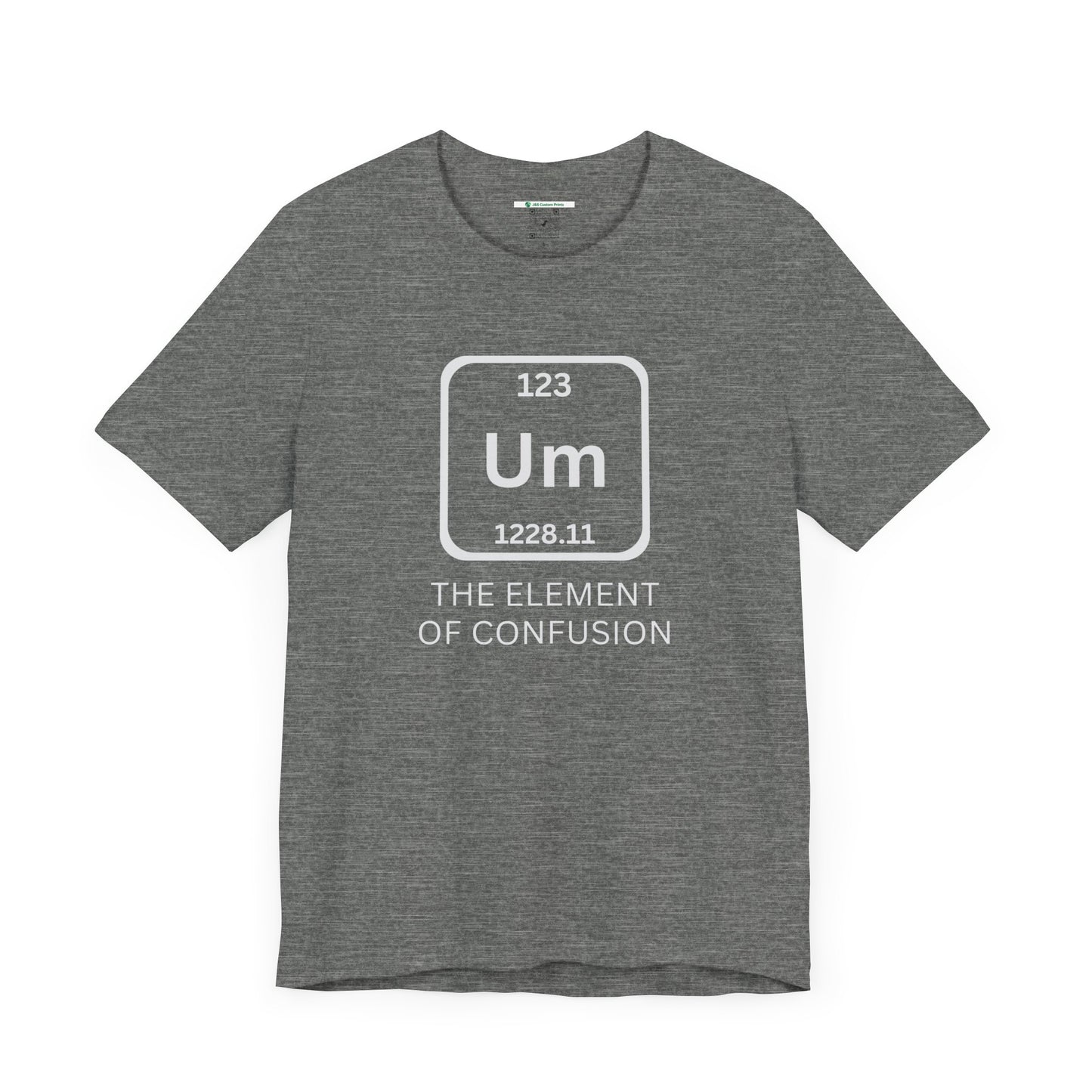 The Element of Confusion (Adult Unisex Tee)