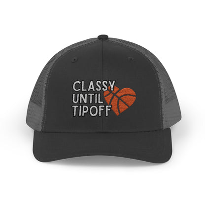 Classy Until Tipoff (Embroidered Snapback Trucker Hat)