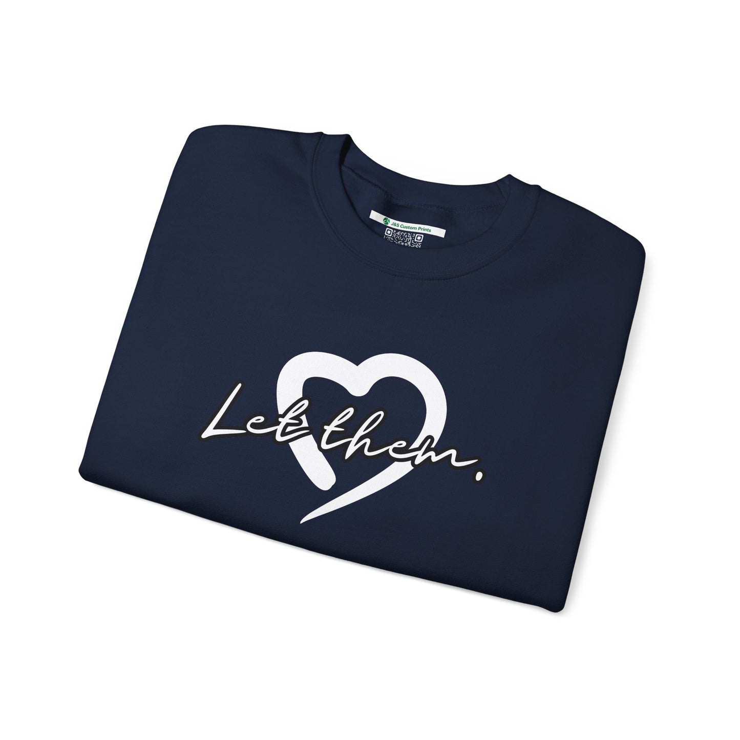 Let Them (Adult Unisex Crewneck Sweatshirt)
