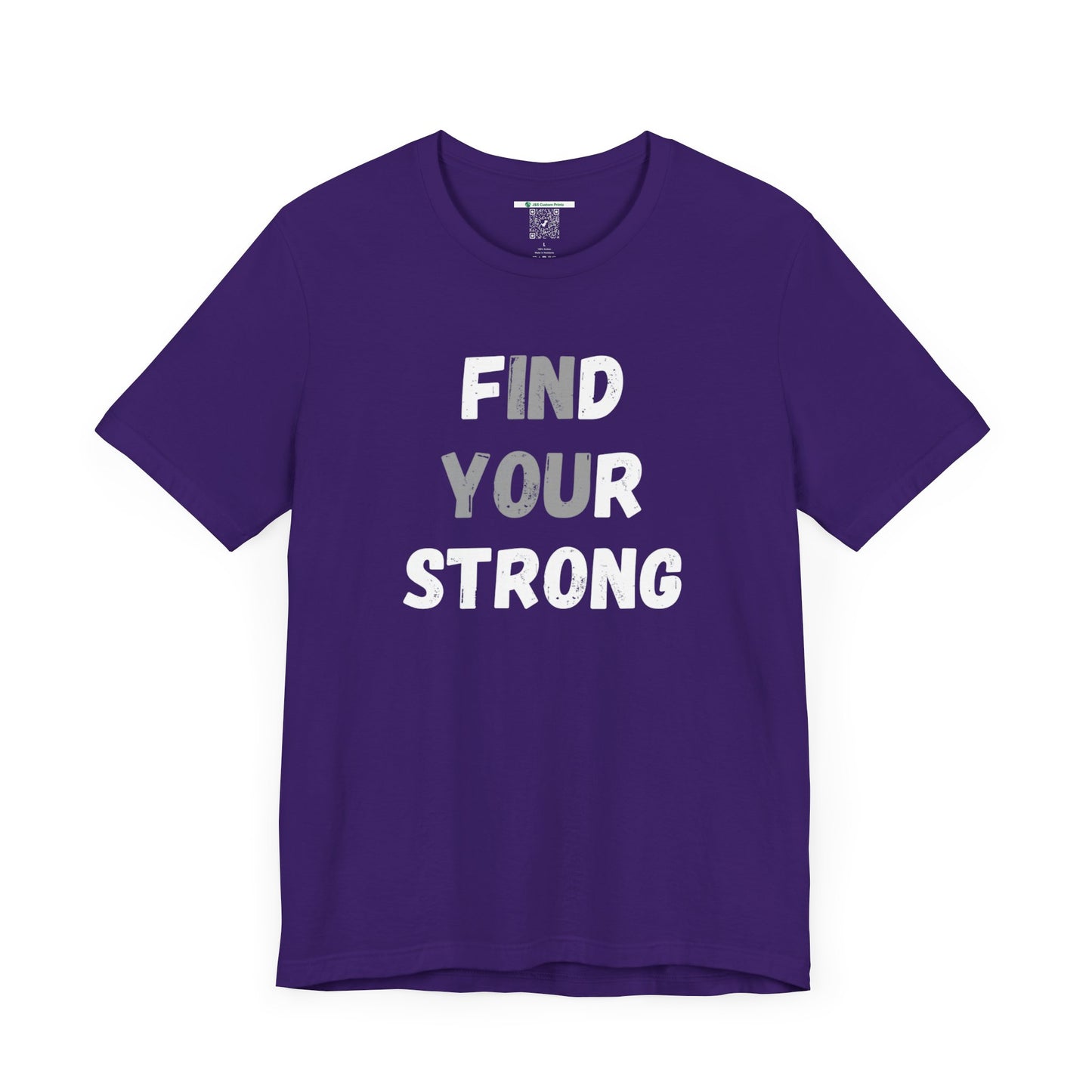 Find Your Strong -- Simple Design (Adult Unisex Tee)