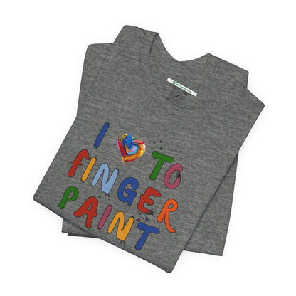 Matching Couple's Set -- I Love to Fingerpaint (Adult Unisex Tee)