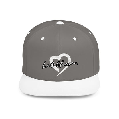 Let Them (Embroidered Snapback Flat-Bill Cotton Hat) - J&S Custom Prints