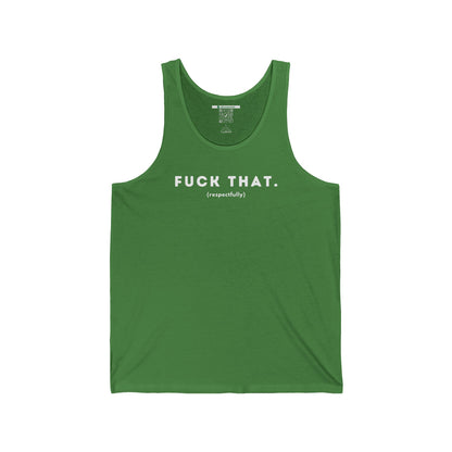 F*ck That (Adult Unisex Tank Top)