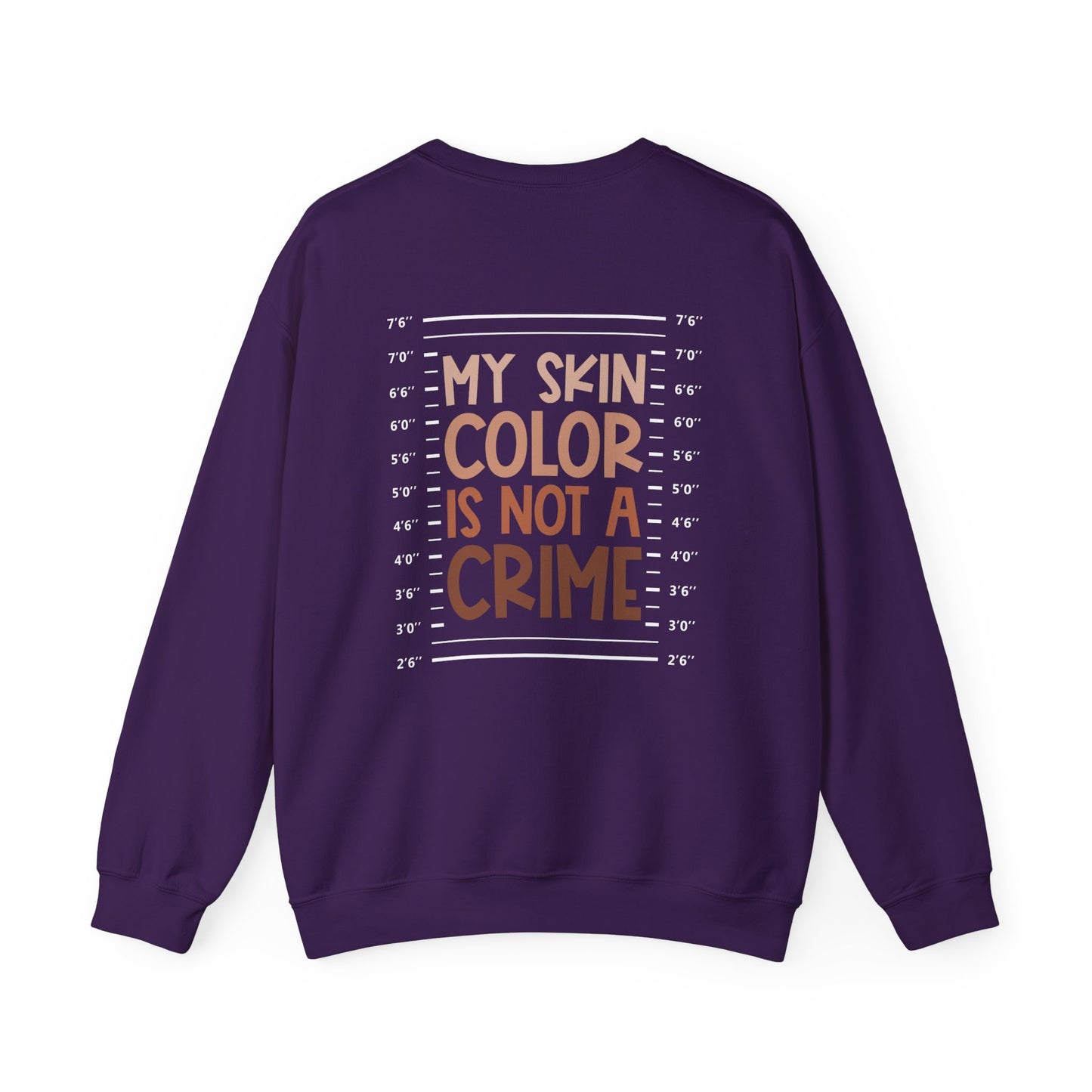 My Skin Color is Not a Crime (Adult Unisex Crewneck Sweatshirt)