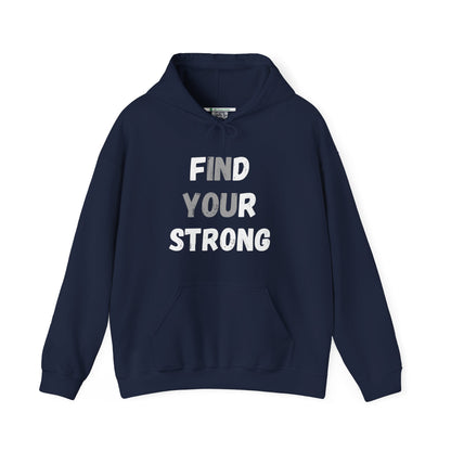Find Your Strong -- "In You" Emphasis (Adult Unisex Hooded Sweatshirt)