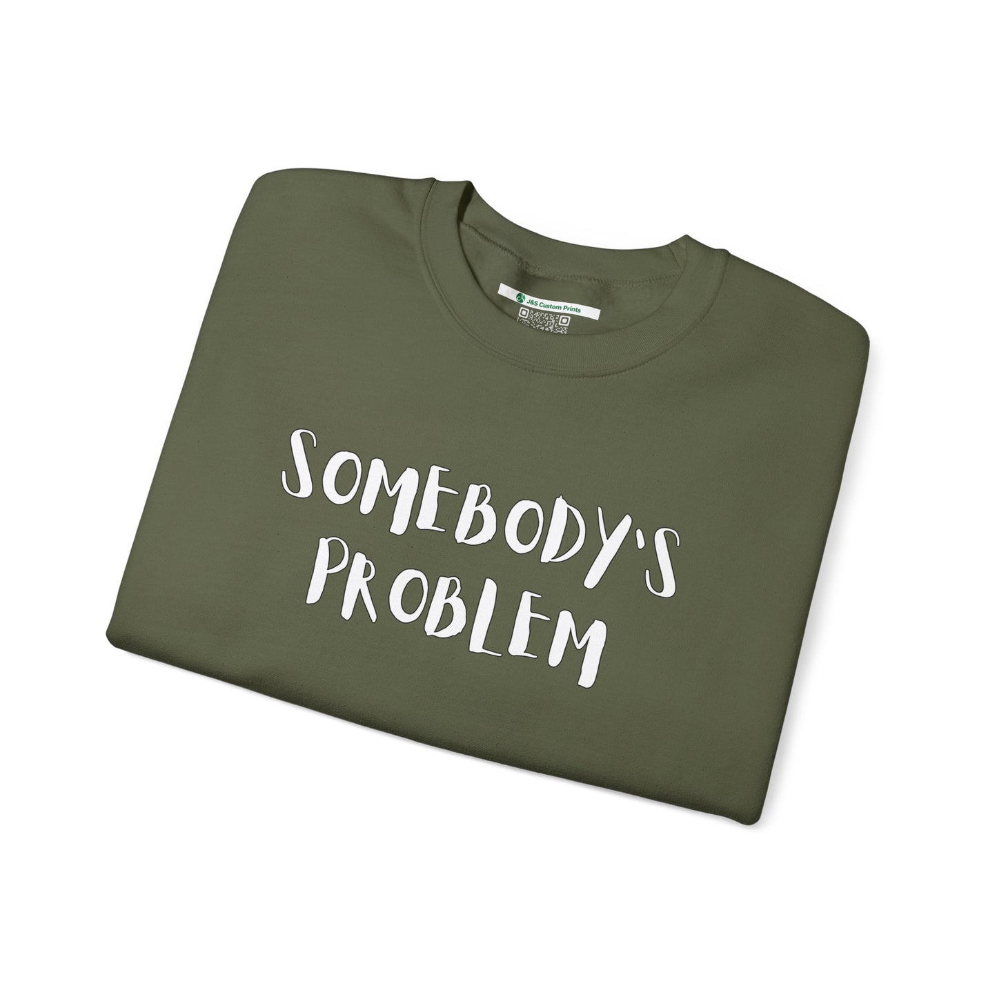 Matching Couple's Set -- "Somebody's Problem" (Adult Unisex Crewneck Sweatshirt)