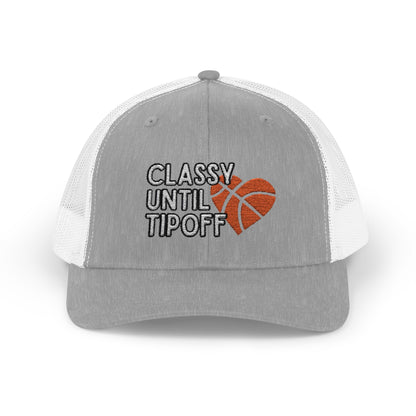 Classy Until Tipoff (Embroidered Snapback Trucker Hat)