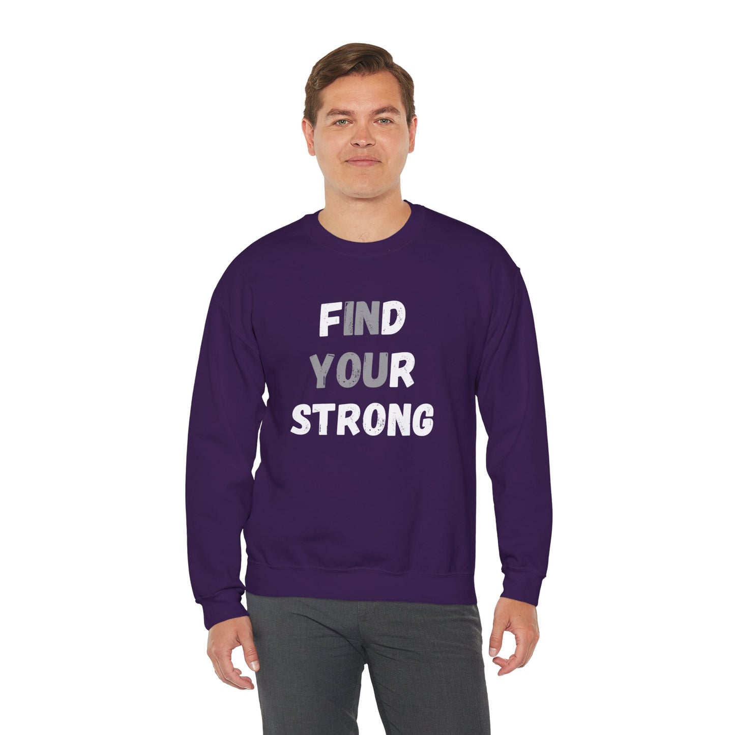 Find Your Strong -- Simple Design (Adult Unisex Crewneck Sweatshirt)