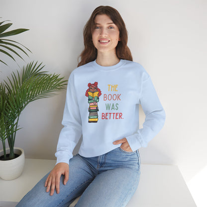 The Book Was Better [1] -- (Adult  Unisex Crewneck Sweatshirt)