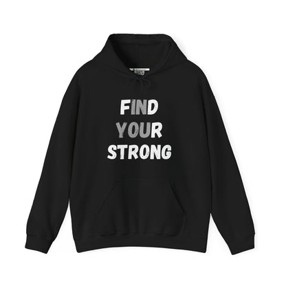 Find Your Strong -- "In You" Emphasis (Adult Unisex Hooded Sweatshirt)