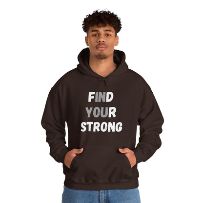 Find Your Strong -- "In You" Emphasis (Adult Unisex Hooded Sweatshirt)