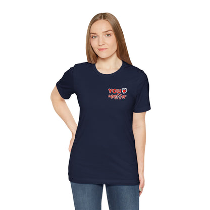 To The Person Behind Me (Adult Unisex Tee)