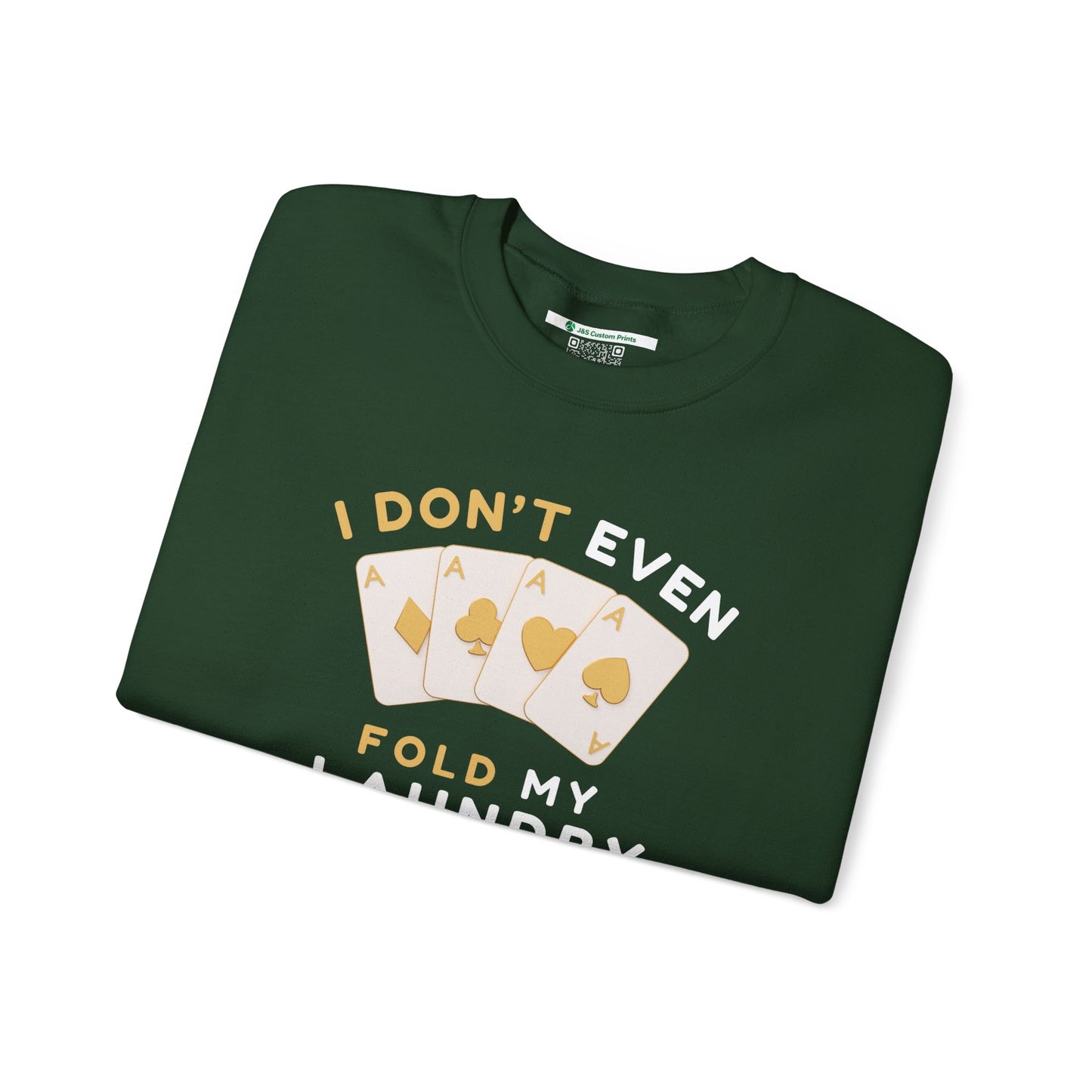 Poker -- I Don't Fold (Adult Unisex Crewneck Sweatshirt)