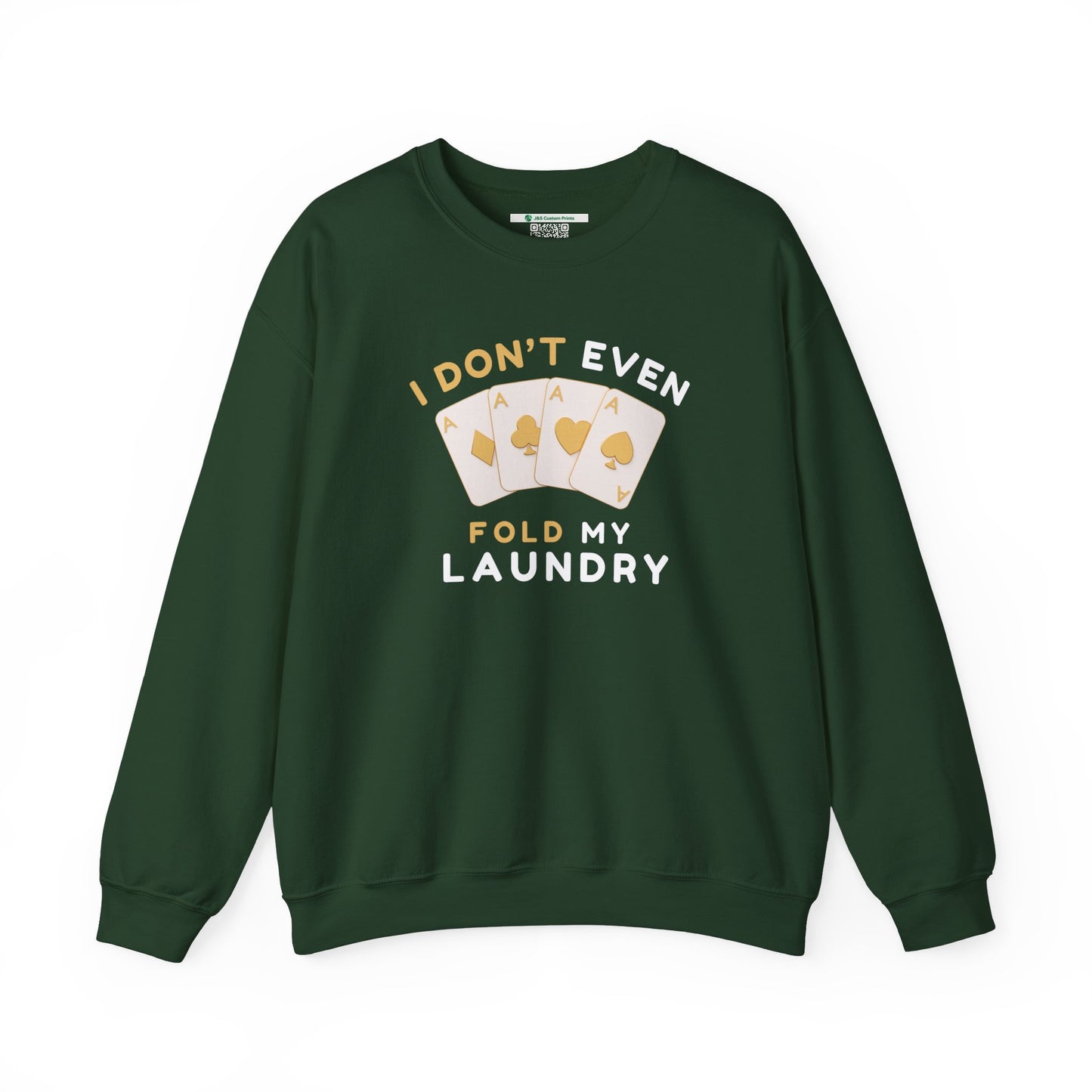 Poker -- I Don't Fold (Adult Unisex Crewneck Sweatshirt)