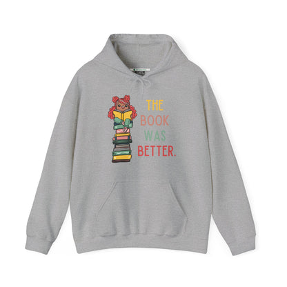 The Book Was Better [1] (Adult Unisex Hooded Sweatshirt)