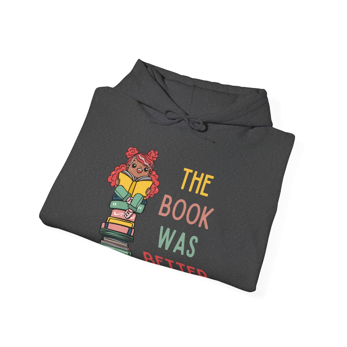 The Book Was Better [1] (Adult Unisex Hooded Sweatshirt)