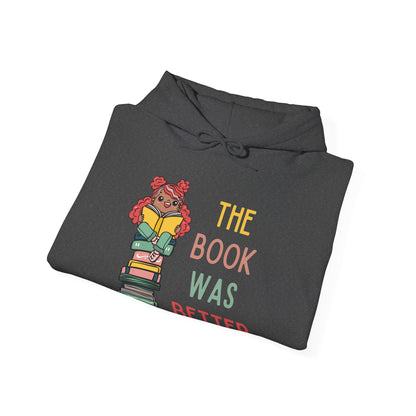 The Book Was Better [1] (Adult Unisex Hooded Sweatshirt)