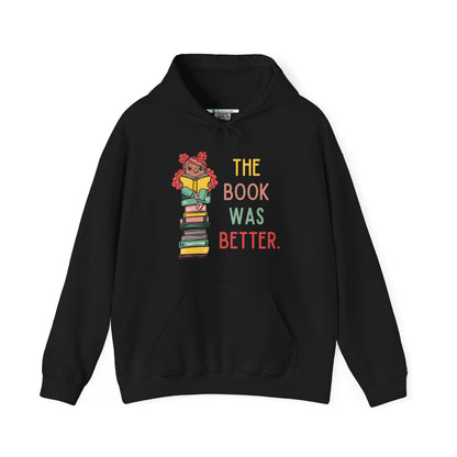 The Book Was Better [1] (Adult Unisex Hooded Sweatshirt)